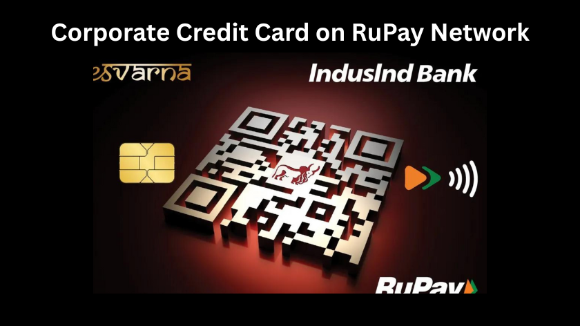 Corporate Credit Card on RuPay Network