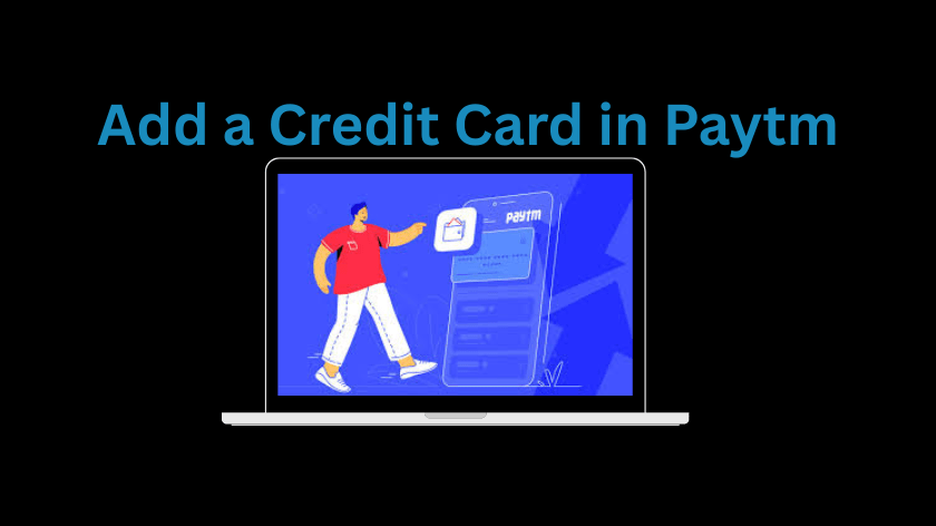 Add a Credit Card in Paytm