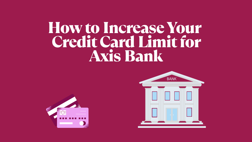 Credit Card Limit for Axis Bank
