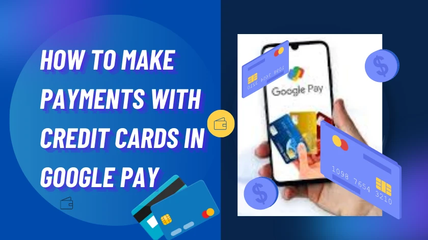 Add a Credit Card in Google Pay