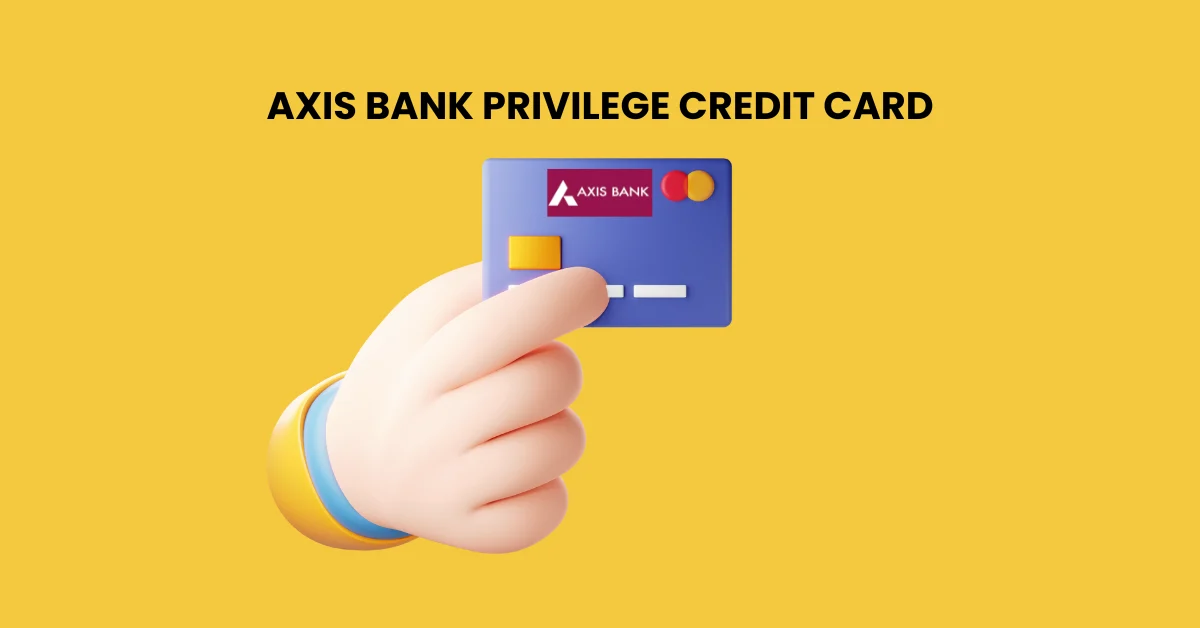 Axis Bank Privilege Credit Card