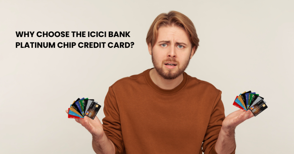 ICICI Bank Platinum Chip Credit Card