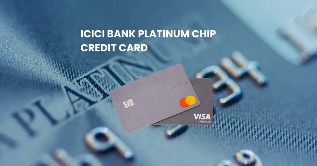 ICICI Bank Platinum Chip Credit Card: Reward Offers
