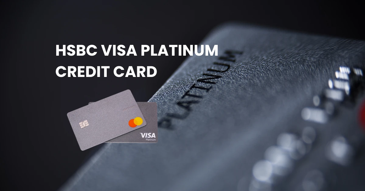 HSBC Visa Platinum Credit Card