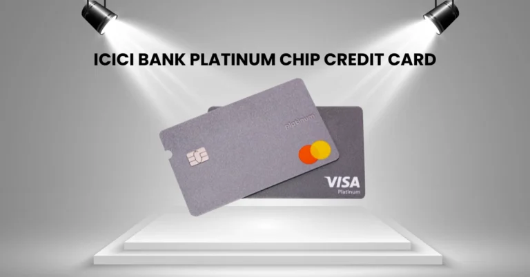 ICICI Bank Platinum Chip Credit Card